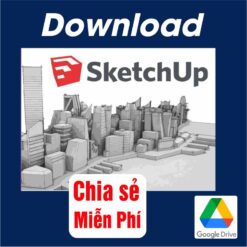 Tải Download Miễn Phí Sketchup Full vĩnh viễn Mới Nhất